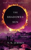The Shadowed Sun (eBook, ePUB)