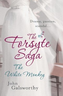 The Forsyte Saga 4: The White Monkey (eBook, ePUB) - Galsworthy, John