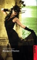 Masque Of Passion (eBook, ePUB) - Morgan, Tesni Masque Of Passion (eBook, ePUB) - Morgan, Tesni