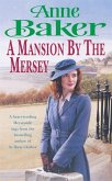 A Mansion by the Mersey (eBook, ePUB)