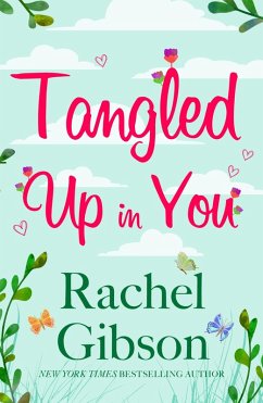 Tangled Up In You (eBook, ePUB) - Gibson, Rachel