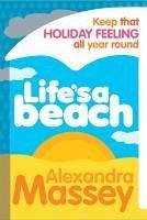 Life's A Beach (eBook, ePUB) - Massey, Alexandra