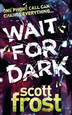 Wait For Dark (eBook, ePUB) - Frost, Scott