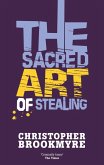 The Sacred Art Of Stealing (eBook, ePUB)