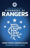 The Official Biography of Rangers (eBook, ePUB)