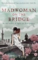 Madwoman On The Bridge And Other Stories (eBook, ePUB) - Tong, Su