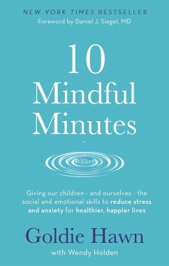 10 Mindful Minutes (eBook, ePUB) - Hawn, Goldie; Holden, Wendy