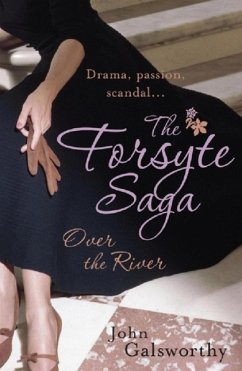 The Forsyte Saga 9: Over the River (eBook, ePUB) - Galsworthy, John