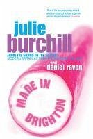Made In Brighton (eBook, ePUB) - Raven, Daniel; Burchill, Julie