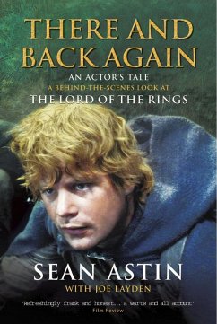 There And Back Again: An Actor's Tale (eBook, ePUB) - Layden, Joe; Astin, Sean