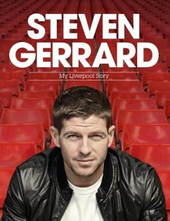 Steven Gerrard: My Liverpool Story (eBook, ePUB) - Gerrard, Steven