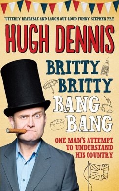 Britty Britty Bang Bang (eBook, ePUB) - Dennis, Hugh
