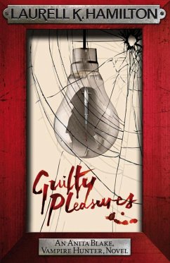 Guilty Pleasures (eBook, ePUB) - K. Hamilton, Laurell