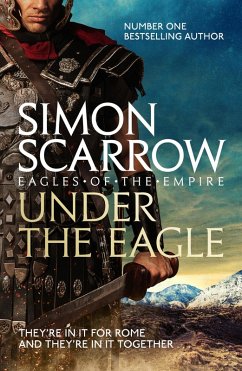 Under the Eagle (Eagles of the Empire 1) (eBook, ePUB) - Scarrow, Simon