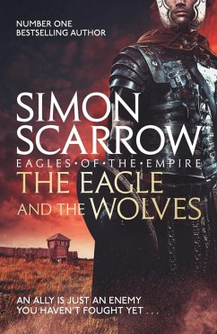 The Eagle and the Wolves (Eagles of the Empire 4) (eBook, ePUB) - Scarrow, Simon