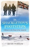 In Shackleton's Footsteps (eBook, ePUB) - Worsley, Henry