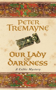 Our Lady of Darkness (Sister Fidelma Mysteries Book 10) (eBook, ePUB) - Tremayne, Peter