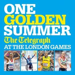 Cover One Golden Summer: The Telegraph at the London Games (Ebook) (eBook, ePUB)