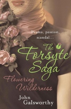 The Forsyte Saga 8: Flowering Wilderness (eBook, ePUB) - Galsworthy, John