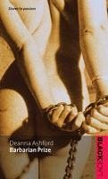 Barbarian Prize (eBook, ePUB) - Ashford, Deanna