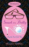 Smart Vs Pretty (eBook, ePUB) Smart Vs Pretty (eBook, ePUB)