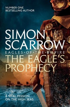 The Eagle's Prophecy (Eagles of the Empire 6) (eBook, ePUB) - Scarrow, Simon