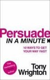 Persuade in a Minute (eBook, ePUB)
