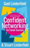 Confident Networking For Career Success And Satisfaction (eBook, ePUB)