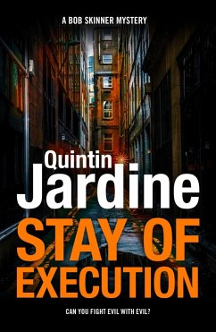 Stay of Execution (Bob Skinner series, Book 14) (eBook, ePUB) - Jardine, Quintin