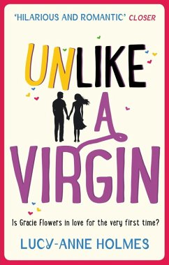 Unlike A Virgin (eBook, ePUB) - Holmes, Lucy-Anne