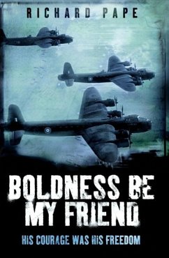 Boldness Be My Friend (eBook, ePUB) - Pape, Richard