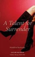 A Talent for Surrender (eBook, ePUB) - Bastinado, Madeline