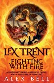 Lex Trent: Fighting With Fire (eBook, ePUB)