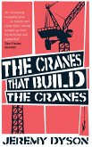 The Cranes That Build The Cranes (eBook, ePUB)