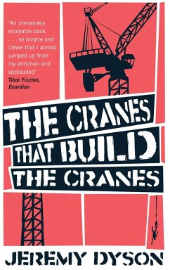 The Cranes That Build The Cranes (eBook, ePUB) - Dyson, Jeremy