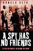 A Spy Has No Friends (eBook, ePUB)