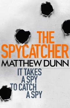 The Spycatcher (eBook, ePUB) - Dunn, Matthew