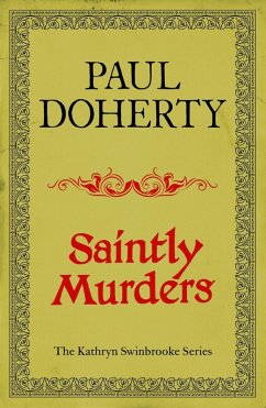 Cover Saintly Murders (Kathryn Swinbrooke Mysteries, Book 5) (eBook, ePUB)