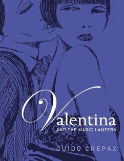 Valentina and the Magic Lantern (eBook, ePUB) - Crepax, Guido