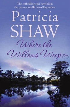 Where the Willows Weep (eBook, ePUB) - Shaw, Patricia