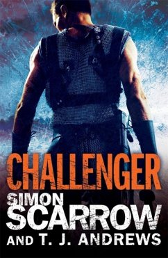 Arena: Challenger (Part Two of the Roman Arena Series) (eBook, ePUB) - Scarrow, Simon; Andrews, T. J.