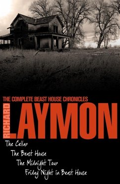The Complete Beast House Chronicles (eBook, ePUB) - Laymon, Richard