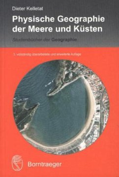 Physische Geographie der Meere und Küsten - Kelletat, Dieter