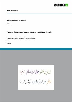 Opium (Papaver somniferum) im Mogulreich (eBook, ePUB)