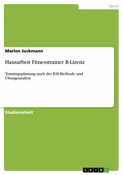 Hausarbeit Fitnesstrainer B-Lizenz (eBook, ePUB) - Jockmann, Marlon