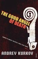 The Good Angel of Death (eBook, ePUB) - Kurkov, Andrey