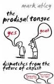 The Prodigal Tongue (eBook, ePUB)