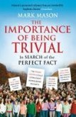 The Importance of Being Trivial (eBook, ePUB)