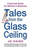 Tales From The Glass Ceiling (eBook, ePUB)