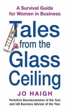 Tales From The Glass Ceiling (eBook, ePUB) - Haigh, Jo